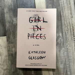 Girl in Pieces by Kathleen Glasgow